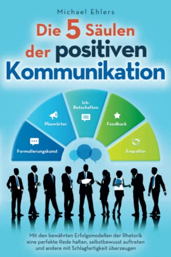 Originalcover des Buches „Die 5 Säulen der positiven Kommunikation“
