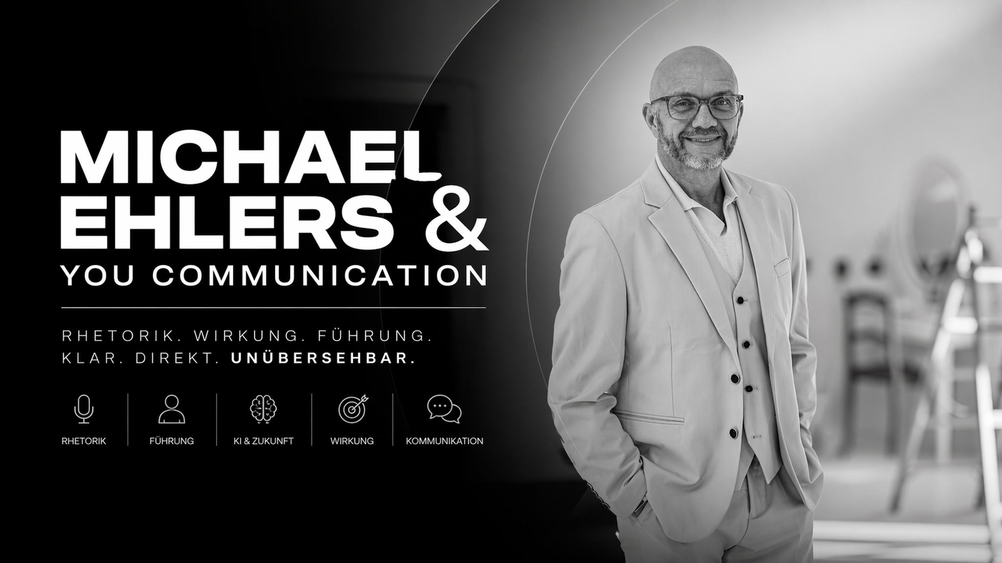 Michael Ehlers & You Communication zu Rhetorik, Wirkung, Führung und Kommunikation